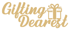 Gifting Dearest